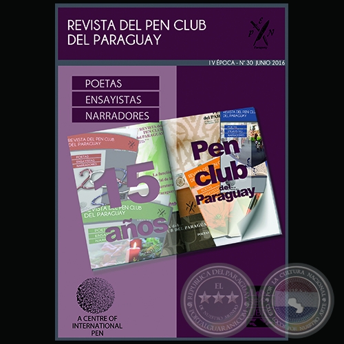 REVISTA DEL PEN CLUB DEL PARAGUAY - IV ÉPOCA - N° 30 - JULIO 2016